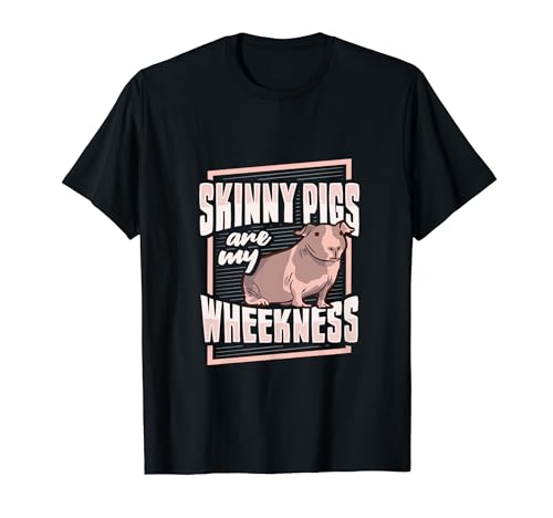 Skinny Pig Wheek Design for a Guinea Pig Lover T-Shirt