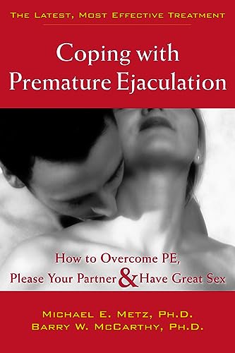 Coping With Premature Ejaculation: How to Overcome PE, Please Your...
