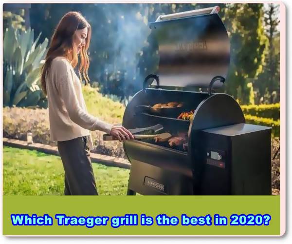 Which Traeger grill is the best in 2020