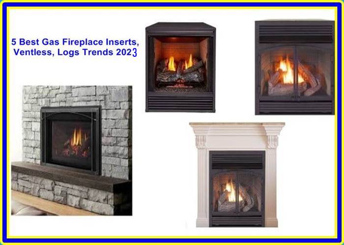 5 Best Gas Fireplace Inserts, Ventless, Logs Trends 2023